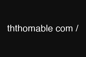 ththomable com /